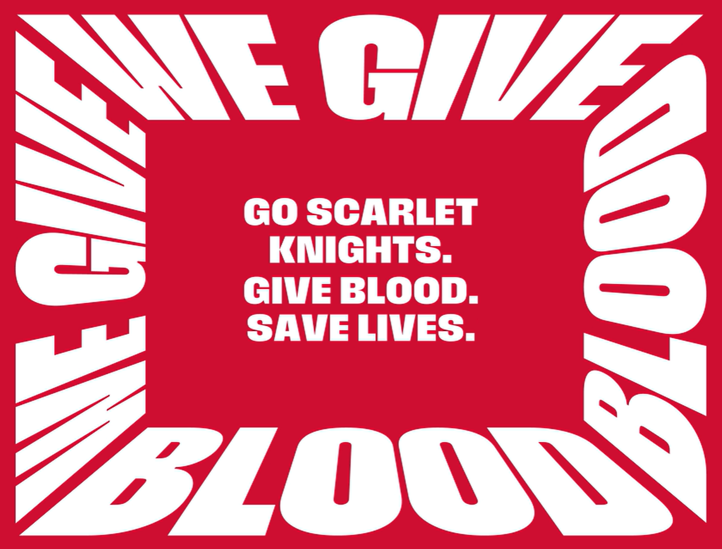 Rutgers We Give Blood.png (698 KB)